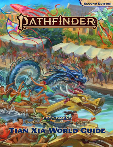 Pathfinder 2e Lost Omens Tian Xia World Guide